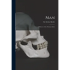 Man: a History of the Human Body - Paperback