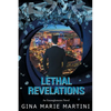 Lethal Revelations: An Entanglements Novel - Paperback