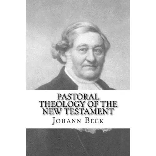 Pastoral Theology of the New Testament - Paperback