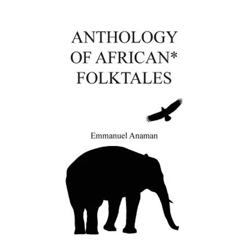 Anthology of African Folktales - Paperback