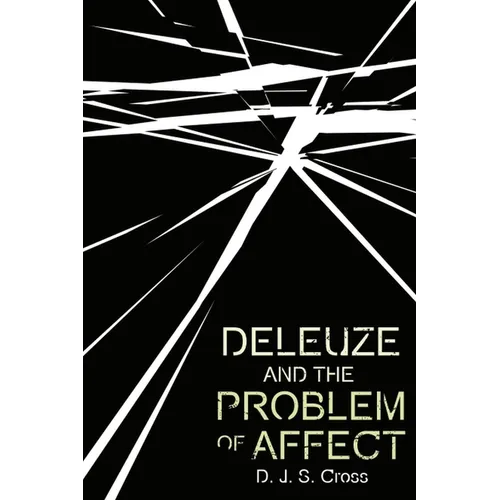 Deleuze and the Problem of Affect - Paperback