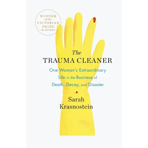 The Trauma Cleaner: One Woman's Extraordinary Life in the Business of Death, Decay, and Disaster - Paperback