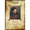 Jesus the Son of Man: His words and His deeds as told and recorded by those who knew Him (Aziloth Books) - Paperback