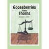 Gooseberries Have Thorns - Hardcover