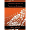 ZenDoodle Patterns and Tangles for Beginners: Start to create your Zen Doodle masterpieces. + 7 Bonus Templates to Incorporate Your Own ZenDoodle Patt - Paperback