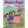 Meet the Pops(TM): Flag Day Every Day - Paperback