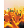 The Sociology of Fun - Paperback