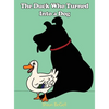 The Duck Who Turned Into a Dog - Hardcover