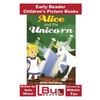 Alice and the Unicorn - Early Reader - Children's Picture Books - Paperback