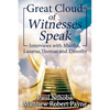 Great Cloud of Witnesses Speak: Interviews with Martha, Lazarus, Thomas, and Timothy - Paperback