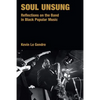 Soul Unsung: Reflections on the Band in Black Popular Music - Hardcover
