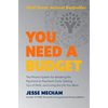 You Need a Budget: The Proven System for Breaking the Paycheck-To-Paycheck Cycle, Getting Out of Debt, and Living the Life You Want - Hardcover