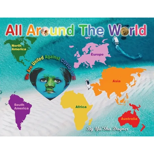All Around the World: We Are United Against COVID-19 - Paperback