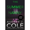 The Summer Nanny: A novella - Paperback