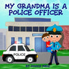 My Grandma is a Police Officer - Paperback