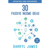 30 Passive Income Ideas: The most trusted passive income guide to taking charge & building your residual income portfolio - Paperback