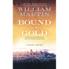 Bound for Gold: A Peter Fallon Novel of the California Gold Rush - Paperback