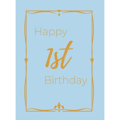 Happy 1st Birthday Guest Book (Hardcover): First birthday Guest book, party and birthday celebrations decor, memory book,1st birthday, baby shower, ha - Hardcover