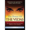 The Power of the Vedas- The Spiritual Guide That Was 5500 Years in the Making. - Paperback