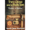 Two Dogs and a Suitcase: Clueless in Charente - Paperback