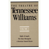 The Theatre of Tennessee Williams, Volume I: Battle of Angels, the Glass Menagerie, a Streetcar Named Desire - Paperback