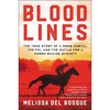 Bloodlines: The True Story of a Drug Cartel, the Fbi, and the Battle for a Horse-Racing Dynasty - Paperback
