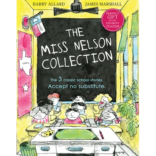 The Miss Nelson Collection: 3 Complete Books in 1!: Miss Nelson Is Missing, Miss Nelson Is Back, and Miss Nelson Has a Field Day - Hardcover
