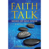 Faith Talk Word of God Speak: A 90 Day Devotional - Paperback