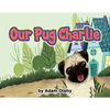 Our Pug Charlie - Paperback