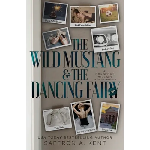 The Wild Mustang and The Dancing Fairy: A St. Mary's Rebels Novella - Paperback