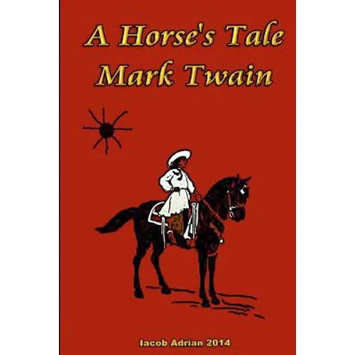 A Horse's Tale Mark Twain - Paperback
