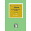 Grainger County, Tennessee Inventories of Estates and Wills, 1833-1852. - Paperback