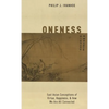 Oneness: East Asian Conceptions of Virtue, Happiness, and How We Are All Connected - Hardcover