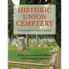 Historic Union Cemetery: Byron-Brentwood_Knightsen Cemetery District - Paperback