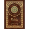 Nicholas Nickleby (Royal Collector's Edition) (Case Laminate Hardcover with Jacket) - Hardcover