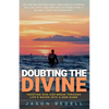 Doubting The Divine: Trusting God Can Break Through Life's Waves Into A New Dawn - Paperback