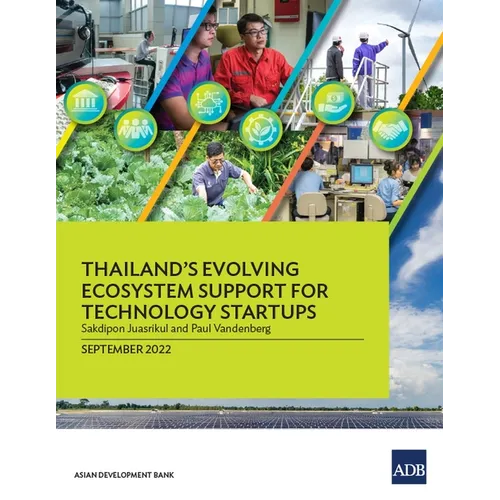 Thailand's Evolving Ecosystem Support for Technology Startups - Paperback