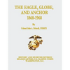 The Eagle, Globe, and Anchor, 1868-1968 - Paperback