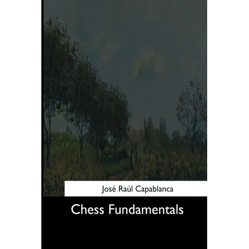 Chess Fundamentals - Paperback