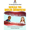 The Amazingly Awesome Amani Battles the Molar Monsters - Hardcover