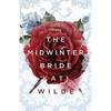 The Midwinter Bride: A Dead Lands Fantasy Romance - Paperback