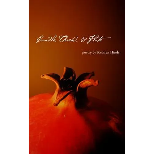 Candle, Thread, and Flute - Paperback