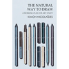 The Natural Way to Draw: A Working Plan for Art Study - Hardcover
