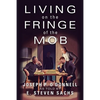 Living on the Fringe of the Mob - Paperback