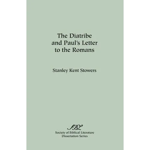 The Diatribe and Paul's Letter to the Romans - Paperback