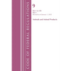 Code of Federal Regulations, Title 09 Animals and Animal Products 1-199, Revised as of January 1, 2022 Pt1 - Paperback