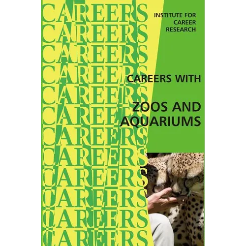 Careers With Zoos and Aquariums - Paperback