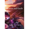 Heaven and Earth - Paperback