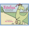 Edwina, the Dinosaur Who Didn't Know She Was Extinct - Library Binding