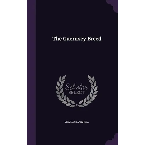 The Guernsey Breed - Hardcover